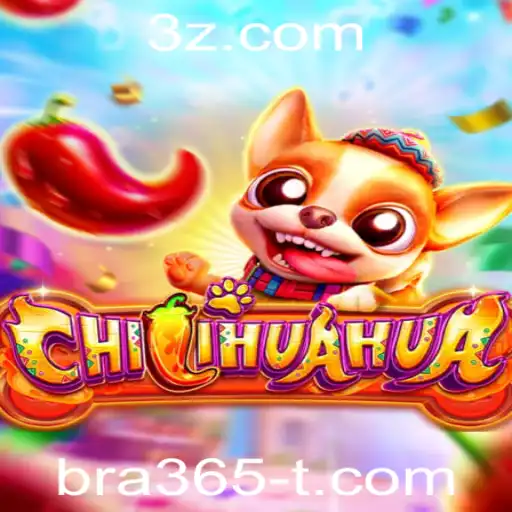 Descobrindo CHILIHUAHUA: O Jogo que Está Conquistando o Mundo com Bra365